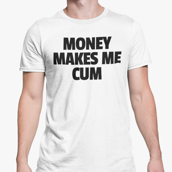 Money Makes Me Cum