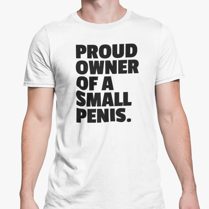 Proud Owner Of A Small Penis