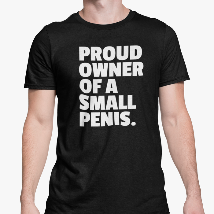 Proud Owner Of A Small Penis