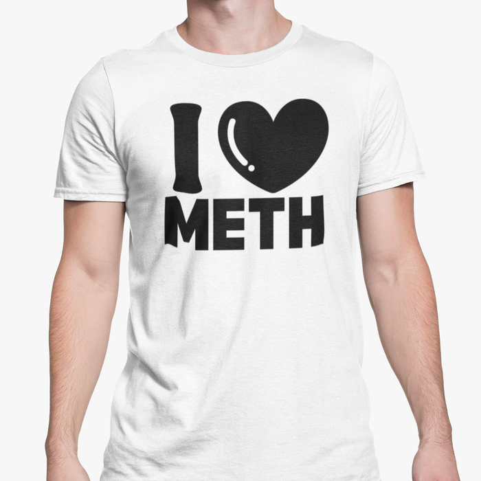 I Love Meth