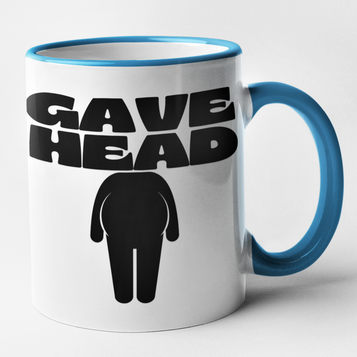 Gave Head