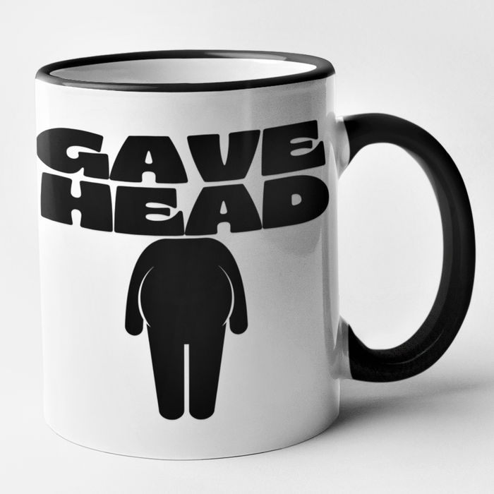 Gave Head