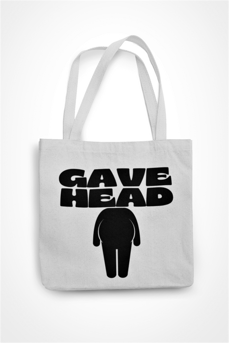 Gave Head