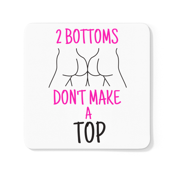 2 Bottoms Don't Make A Top